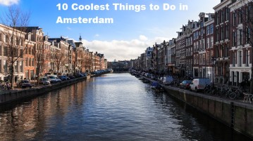 10 Coolest Things to Do in Amsterdam 10 Coolest Things to Do in Amsterdam
